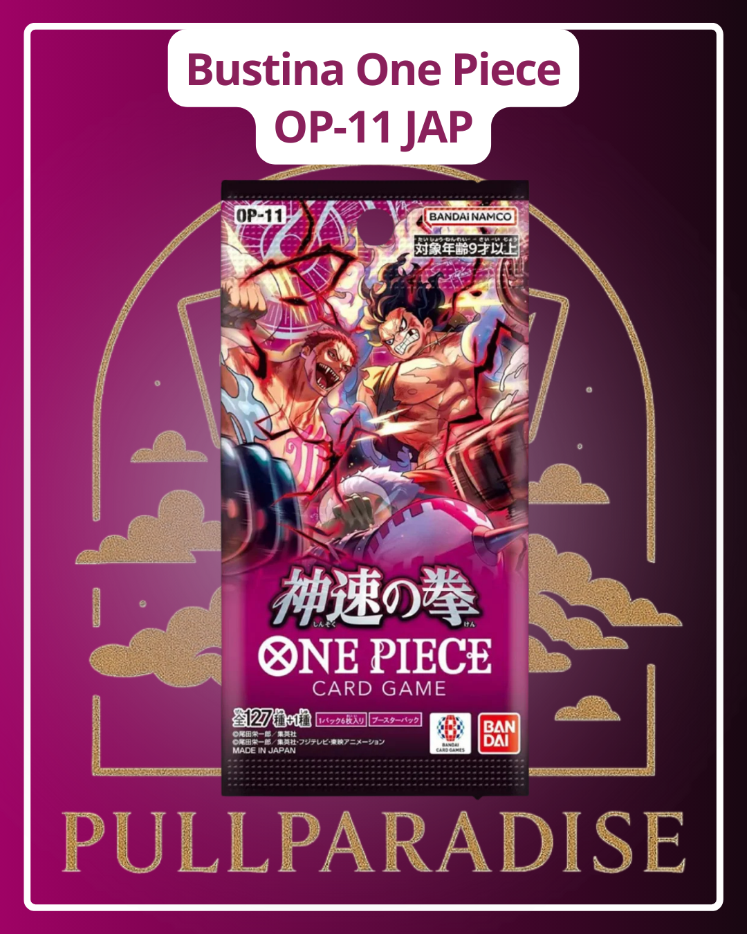 One Piece - OP-11 A Fist of Divine Speed Bustina Singola JAP