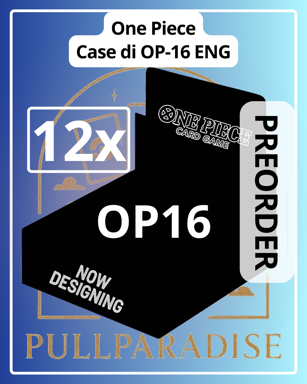 One Piece - OP-16 CASE da 12 Booster Box Eng PREORDER